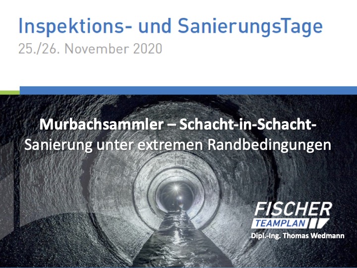Murbachsammler – Schacht-in-Schacht-Sanierung unter extremen Randbedingungen